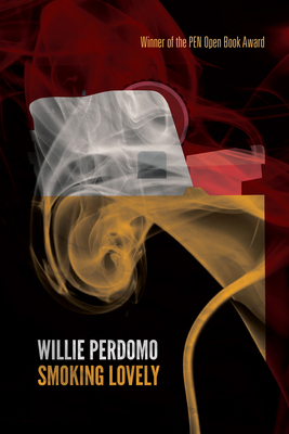 Smoking Lovely: The Remix by Willie Perdomo