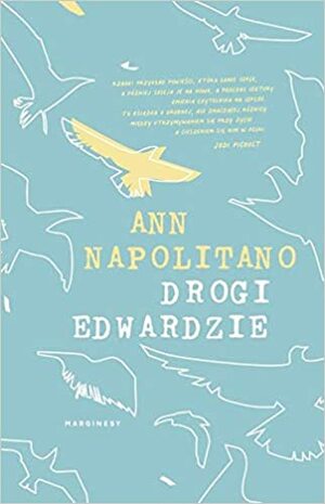 Drogi Edwardzie by Ann Napolitano