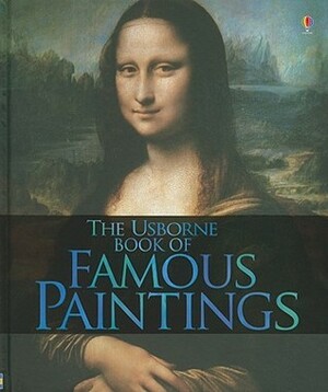 The Usborne Book of Famous Paintings by Philip Hopman, Nicola Butler, Rosie Dickins