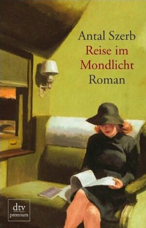 Reise im Mondlicht by Antal Szerb