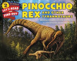Pinocchio Rex and Other Tyrannosaurs by Melissa Stewart, Steve Brusatte
