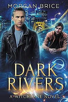 Dark Rivers by Morgan Brice