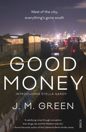 Good Money by J.M. Green