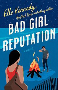 Bad Girl Reputation by Elle Kennedy