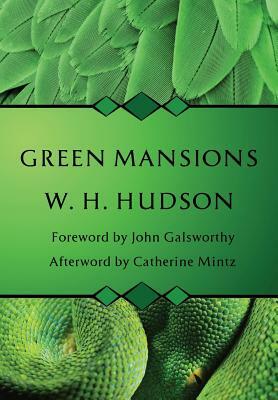 Green Mansions by W. H. Hudson