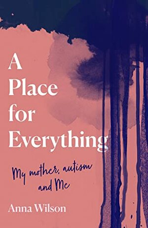 A Place for Everything by Anna Wilson
