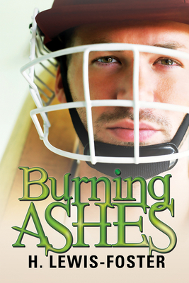 Burning Ashes by H. Lewis-Foster