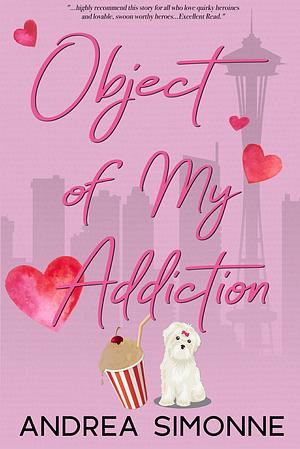 Object of My Addiction by Andrea Simonne