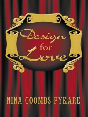 Design For Love by Nina Coombs Pykare, Nina Porter