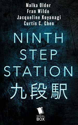 Ninth Step Station: The Complete Season 1 by Malka Older