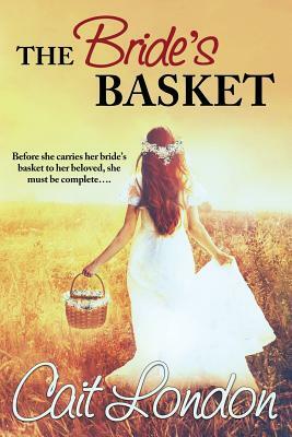 The Bride's Basket by Cait London