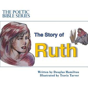 The Story of Ruth by Douglas Hamilton