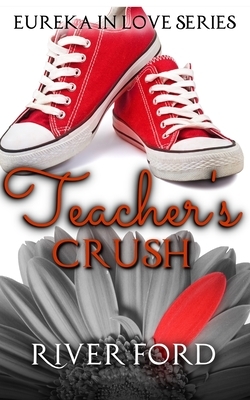 Teacher's Crush by River Ford