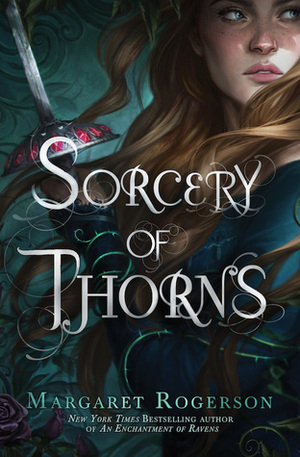 The Sorcery of Thorns by Margaret Rogerson