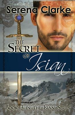 The Secret of Isian by Serena Clarke