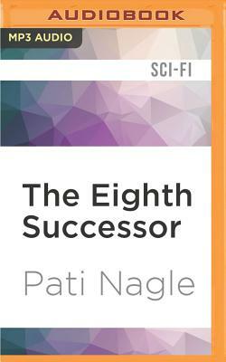 The Eighth Successor by Pati Nagle