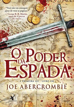 O Poder da Espada by Joe Abercrombie