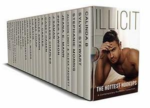 Illicit: A Contemporary Romance Collection by Sylvie Stewart, Piper Lawson, Allyson Lindt, Casey Hagen, Alexa Padgett, J. Saman, Calinda B., Jeane E. Mann, Colleen Charles, Stephanie Morris