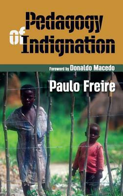 Pedagogy of Indignation by Paulo Freire