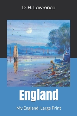 England, My England: Large Print by D.H. Lawrence