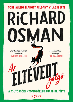 Az ​eltévedt golyó by Richard Osman