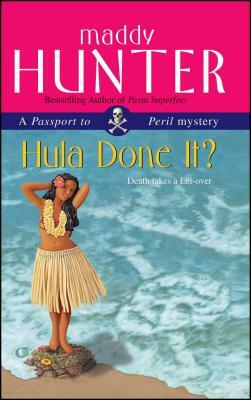 Hula Done It? by Maddy Hunter