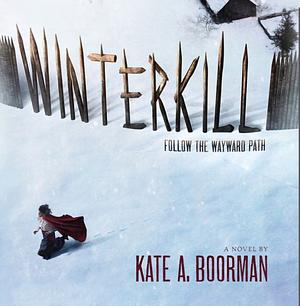 Winterkill by Kate A. Boorman