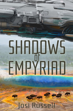 Shadows of Empyriad by Josi Russell