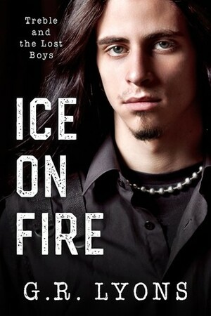 Ice on Fire by G.R. Lyons