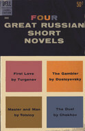 Four Great Russian Short Novels by Various, Constance Garnett, Fyodor Dostoevsky, Nathan Haskell Dole, Anton Chekhov, Leo Tolstoy, Ivan Turgenev