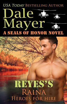 Reyes's Raina by Dale Mayer