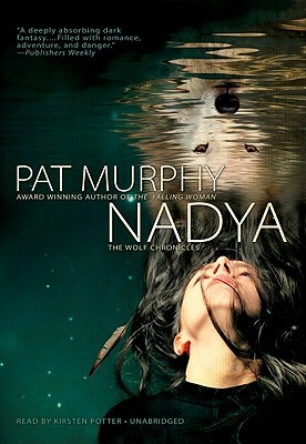 Nadya by Pat Murphy