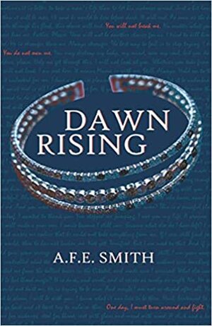 Dawn Rising by A.F.E. Smith