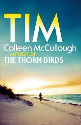 Tim by Colleen McCullough