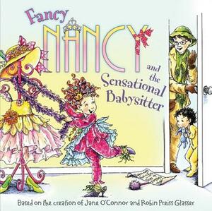 Fancy Nancy and the Sensational Babysitter by Jane O'Connor