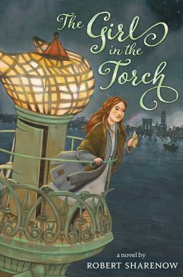 The Girl in the Torch by Robert Sharenow