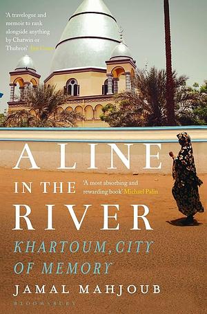 Line In The River by Jamal Mahjoub, Jamal Mahjoub