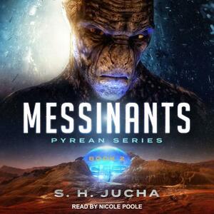 Messinants by S.H. Jucha