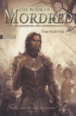 The Book of Mordred by Vivian Vande Velde