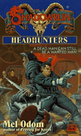 Headhunters by Mel Odom