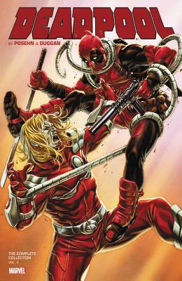 Deadpool by Posehn & Duggan: The Complete Collection Vol. 4 by 