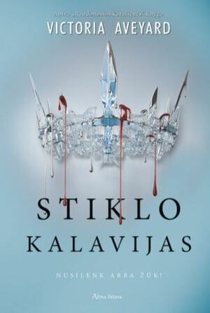 Stiklo kalavijas by Victoria Aveyard