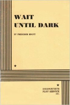 Wait Until Dark by Frederick Knott