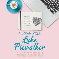 I Love You, Luke Piewalker by Eliza Gordon