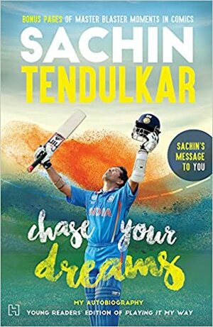 CHASE YOUR DREAMS Paperback Sachin Tendulkar by Sachin Tendulkar