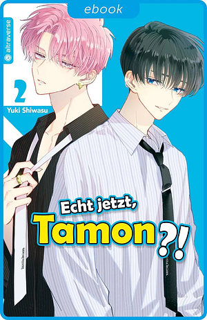 Echt jetzt, Tamon? 02 by Yuki Shiwasu