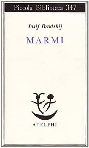 Marmi by Joseph Brodsky