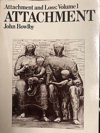 Attachment by John Bowlby