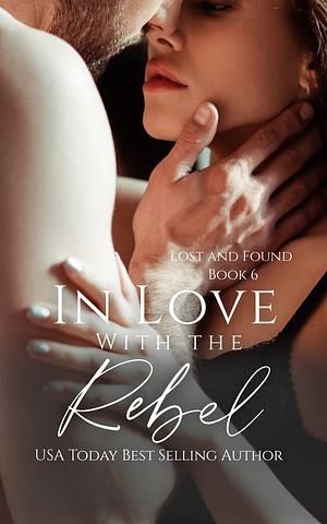 In Love with the Rebel by Elizabeth Lennox