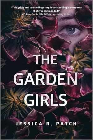 The Garden Girls  by Jessica R. Patch